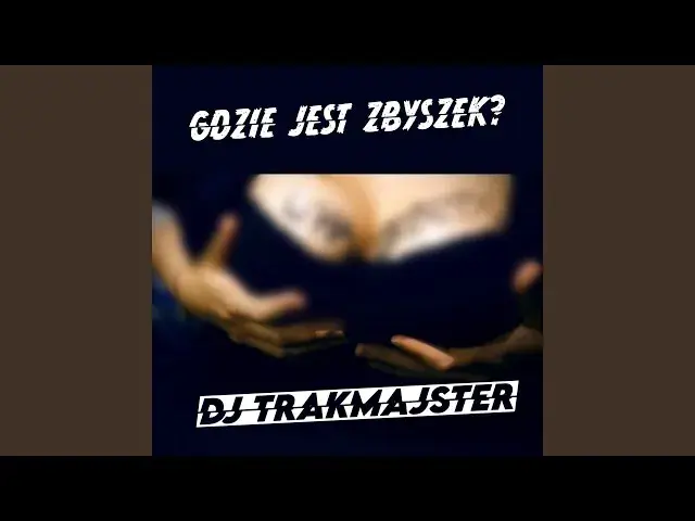 DJ Trakmajster: Gdzie jest Zbyszek i co się z nim stało? Aktualne informacje