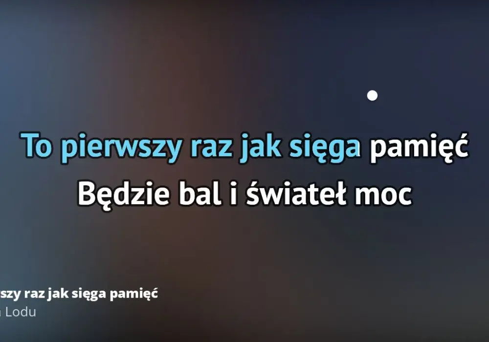 Pełny tekst piosenki Pierwszy raz jak sięga pamięć - Kraina Lodu Disney