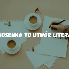 Dlaczego piosenka jest tekstem literackim? Poznaj argumenty ekspertów