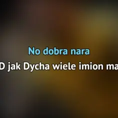 Poznaj oryginalny tekst piosenki d jak dycha od Dychy i Masno - pełna wersja