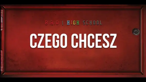 B.R.O - tekst piosenki Czego chcesz i cała historia powstania utworu
