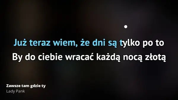 Tekst piosenki Zawsze tam gdzie ty - poznaj dokładne słowa tej ballady